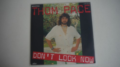 Thom pace don look now - -, don´t