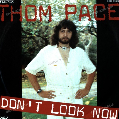 Thom pace don look - -, now