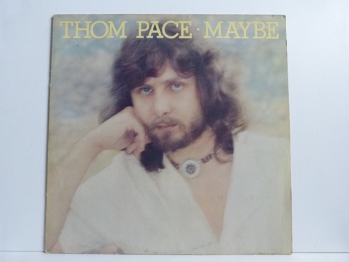 Thom pace maybe - thom, lp